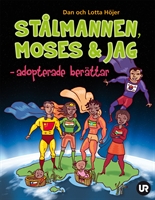 stålmannen moses och jag