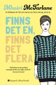 Finns det en finns det flera